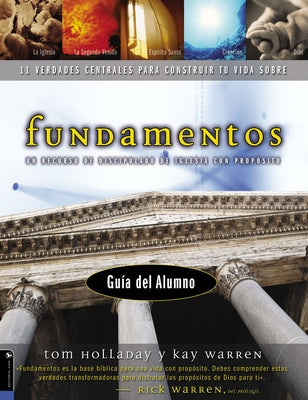 Fundamentos - Guía del Alumno: Un Recurso de Discipulado de Iglesia Con Propósito