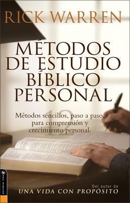 Métodos de Estudio Bíblico Personal: Métodos Sencillos, Paso a Paso Para Comprensión Y Crecimiento Personal