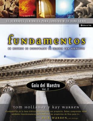 Fundamentos - Gu a del Maestro Vol. 2: Un Recurso de Discipulado de Iglesia Con Prop Sito