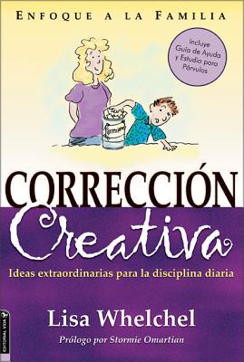 Corrección Creativa: Ideas Extraordinarias Para La Disciplina Diaria