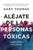 Aléjate de Las Personas Tóxicas: Cuándo Dejar Una Amistad