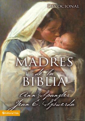 Madres de la Biblia = Mothers of the Bible