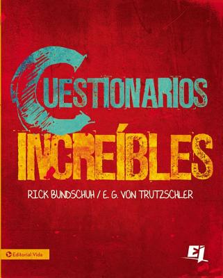 Cuestionarios Increibles: Para el Ministerio Juvenil Sano