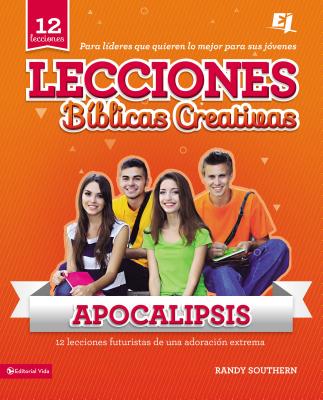 Lecciones bíblicas creativas: Apocalipsis