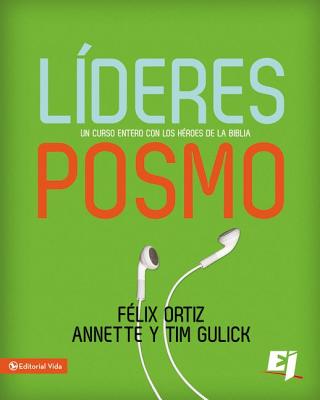 Líderes Posmo: Un año entero con los héroes de la Biblia