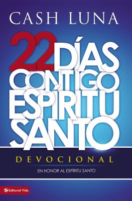 22 Días Contigo, Espíritu Santo: Devocional