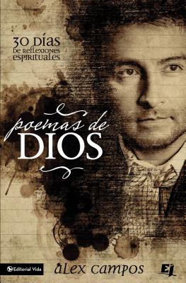 Poemas de Dios: 30 Días de Reflexiones Espirituales = Poems of God