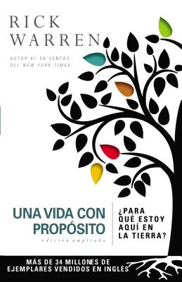 Una Vida Con Propósito: ¿Para Qué Estoy Aquí En La Tierra?