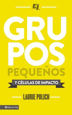 Grupos pequeños y células de impacto = Small Groups