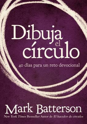 Dibuja El Círculo, Devocional: El Desafío de 40 Días de Oración