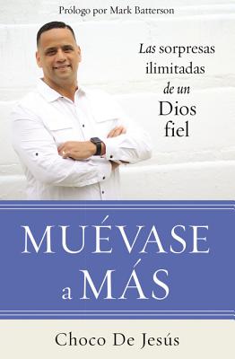 Muévase a Más: Las Sorpresas Ilimitadas de Un Dios Fiel