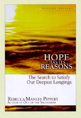 Hope Has Its Reasons: The Search to Satisfy Our Deepest Longings