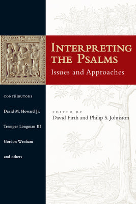 Interpreting the Psalms: Issues and Approaches