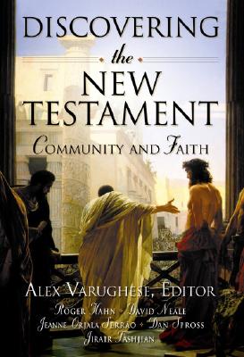 Discovering the New Testament: Community and Faith