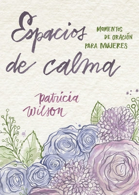 Espacios de calma: Momentos de oración para mujeres