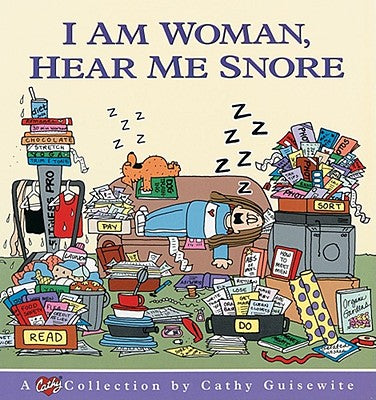 I Am Woman, Hear Me Snore