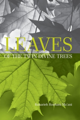 Leaves of the Twin Divine Trees