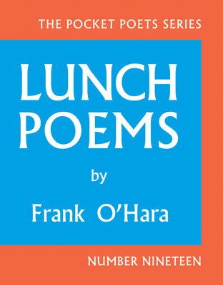 Lunch Poems