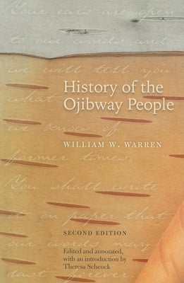 History of the Ojibway People, Second Edition