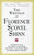 The Writings of Florence Scovel Shinn: (Includes the Shinn Biography) the Game of Life/ Your Word Is Your Wand/ The Power of the Spoken Word/ The Secr