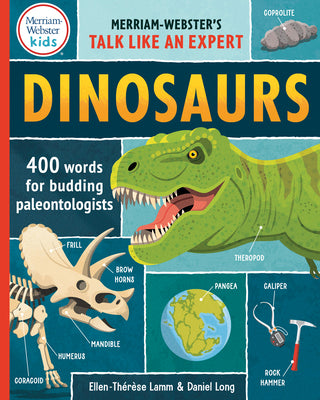 Dinosaurs: 400 Words for Budding Paleontologists