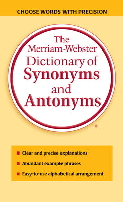 The Merriam-Webster Dictionary of Synonyms and Antonyms