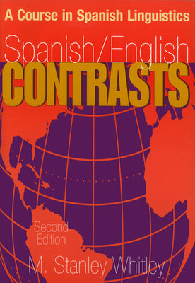 Spanish/English Contrasts: A Course in Spanish Linguistics, Second Edition