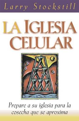 La Iglesia Celular = The Cell Church