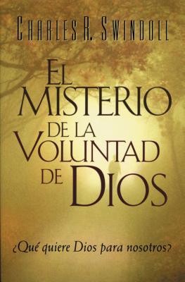 El Misterio de la coluntad de Dios = The Mystery of God's Will