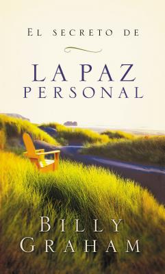 El secreto de la paz personal = The Secret of Personal Peace