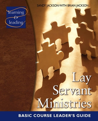 Lay Servant Ministries Basic Course Leader's Guide