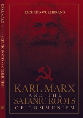 Karl Marx and the Satanic Roots of Communism