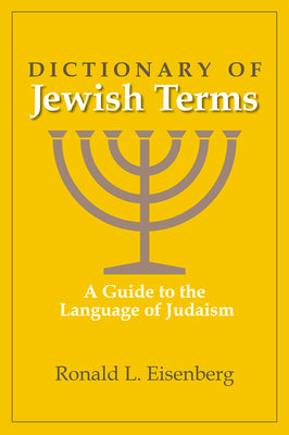 Dictionary of Jewish Terms: A Guide to the Language of Judaism