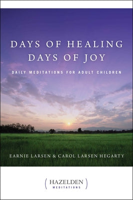 Days of Healing, Days of Joy: Daily Meditations for Adult Children