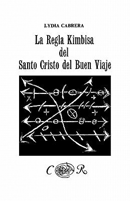 La Regla Kimbisa del Santo Cristo del Buen Viaje