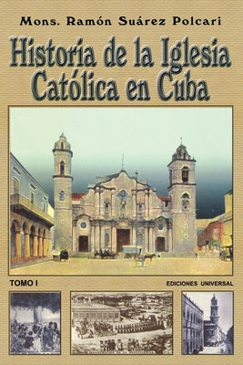 Historia de la Iglesia Católica de Cuba I