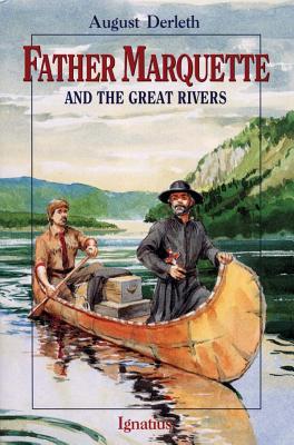 Father Marquette and the Great Rivers