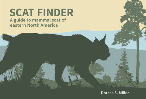 Scat Finder: A Guide to Mammal Scat of Eastern North America