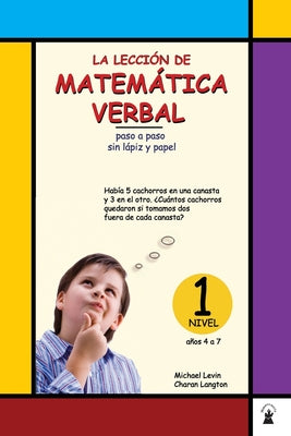 La Leccion de Mathematica Verbal 1: paso a paso sin lápiz y papel