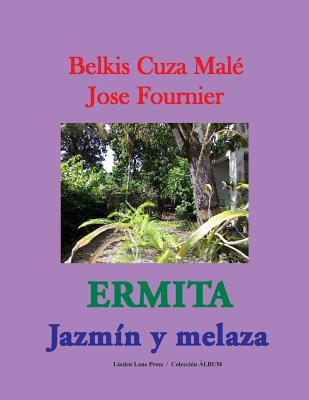 Ermita. Jazmín y melaza