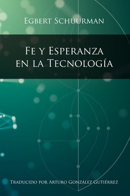 Fe y Esperanza en la Tecnologia