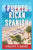 Puerto Rican Spanish: Learning Puerto Rican Spanish One Word at a Time