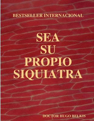 Sea Su Propio Siquiatra