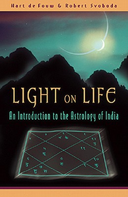 Light on Life: An Introduction to the Astrology of India