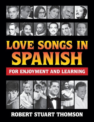 Love songs in Spanish for Enjoyment and Learning