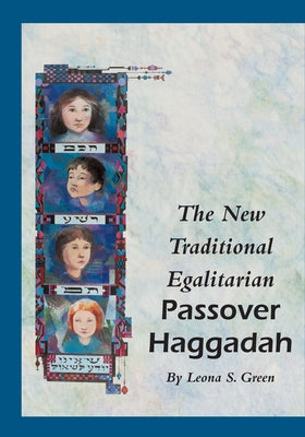 The New Traditional Egalitarian Haggadah