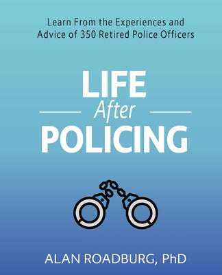 Life After Policing