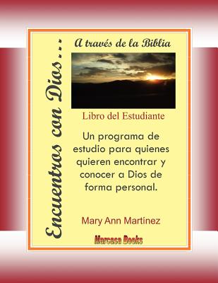 Encuentros con Dios...: A través de la Biblia