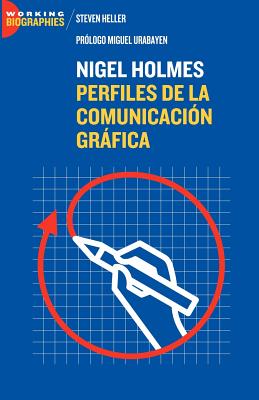 Nigel Holmes: Perfiles de la Comunicación Gráfica