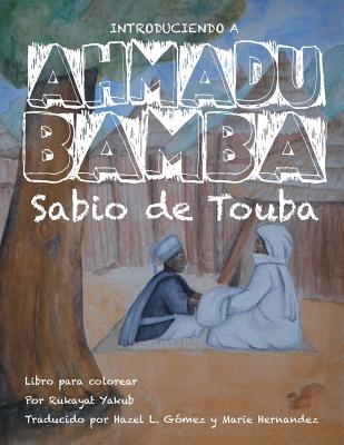 Introduciendo A Ahmadu Bamba: Sabio de Touba